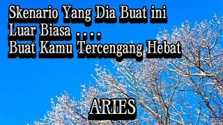 🤷ARIES🤷Skenario Yang Dia Buat ini Luar Biasa..Buat Kamu Tercengang Hebat ‼️