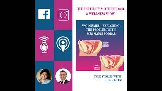 Vaginismus - Exploring the Problem with Mrs Mansi Poddar