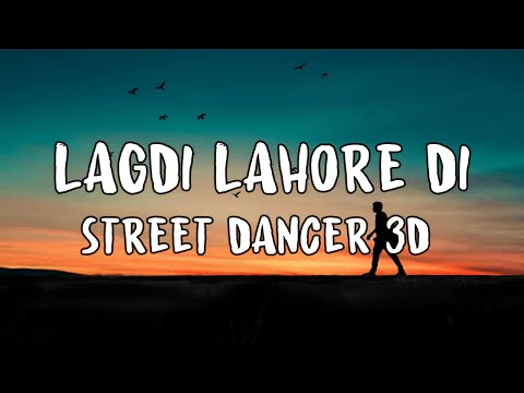 LAGDI LAHORE DI LYRICS STREET DANCER 3D GURU RANDHAWA TULSI KUMAR 