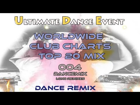 洋楽 WORLD BEST PARTY HITS MEGAMIX Mega Hits ♫ Worldwide Club Charts Top 20 Dance Mix 005