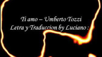 Ti amo - Umberto Tozzi 1977 Letra Ti amo - Umberto Tozzi 1977 Letra