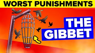 The Gibbet  Worst Punishments in the History of Mankind