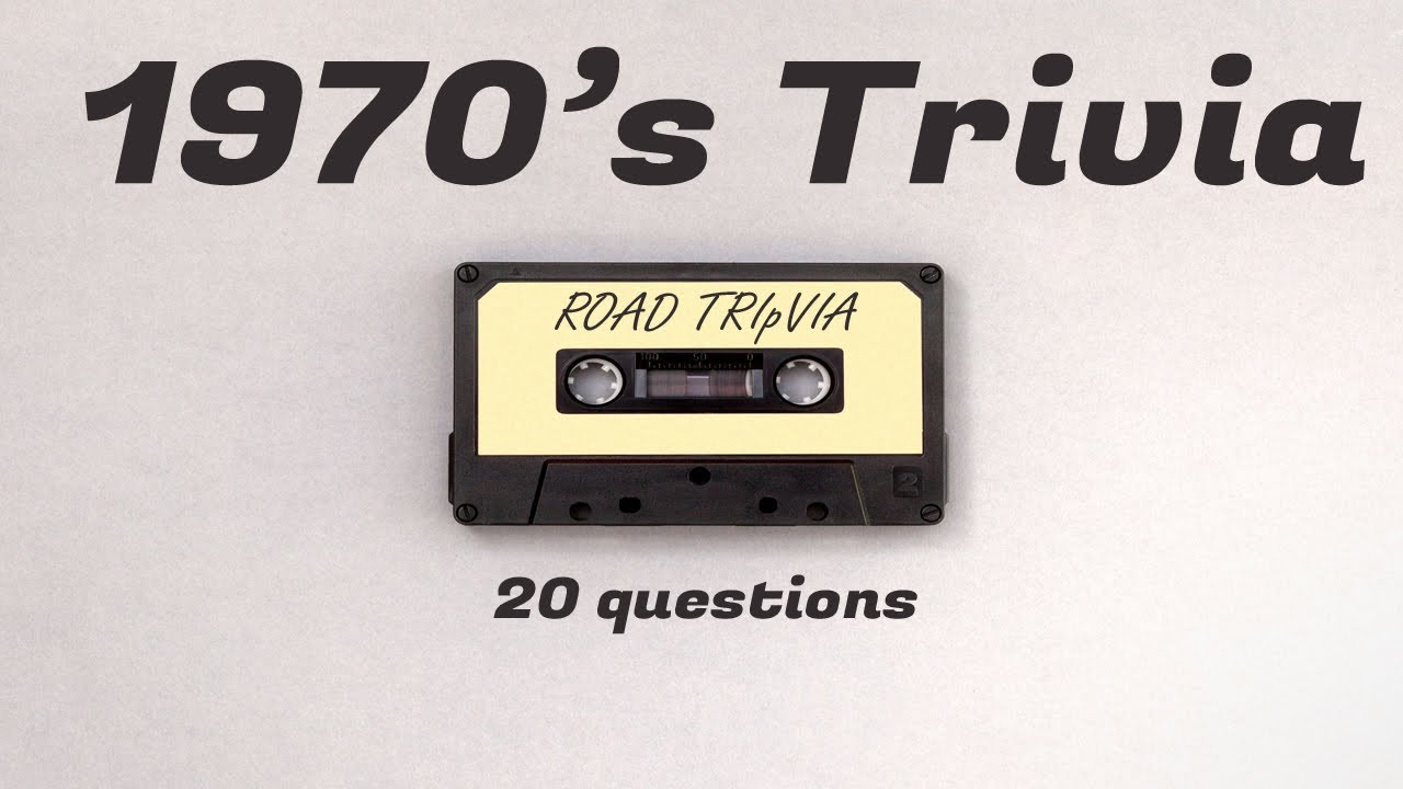 1970 S Trivia Quiz 20 Questions Groovy Quiz To See If You Know The 70 S Road Tripvia Ep 70 Youtube