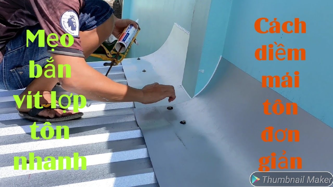 Cách bắn vít lợp tôn nhanh và diềm mái tôn cực đơn giản cho ae mới vào ...