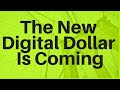 The New Digital Dollar Is Coming