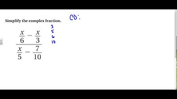 Algebra 2 Lesson 8-5 (part 2)- Simplifying Complex Fractions