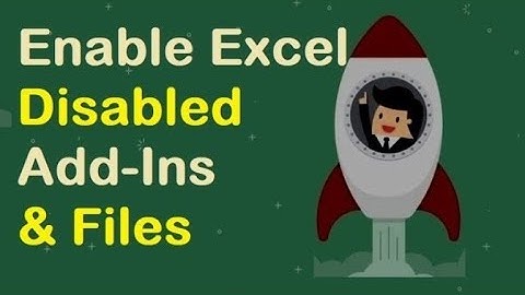 How to enable Excel disabled file (Add-Ins)