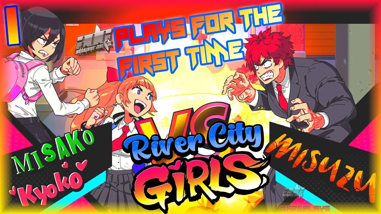 {1} ADG Plays River City Girls For The First Time Walkthrough Part 1 *PS4 PRO IMPRESSIONS & GAMEPLAY
