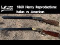 1860 Henry Reproductions: Italian vs American