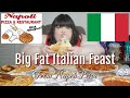 Big Fat Italian Feast Mukbang