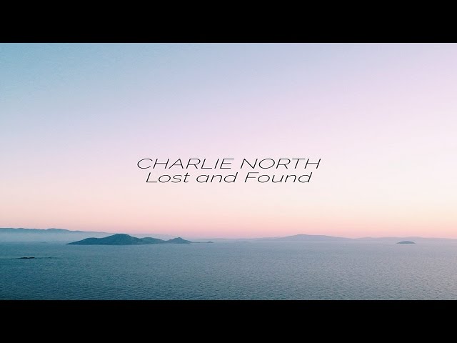 Charlie North - Lost and Found