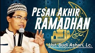Pesan Akhir Ramadhan | Ust  Budi Ashari, Lc.