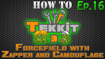 How to Tekkit - Forcefield with Zapper and Camouflage Upgrade