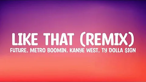 Kanye West - Like That (Remix) - [Drake & J. Cole Diss] - lyrics
