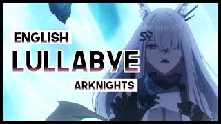 【mew】 'Lullabye' Frostnova Theme║ Arknights: Perish in Frost ║ ENGLISH Cover & Lyrics