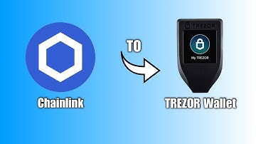 How To Send Chainlink Coin To Trezor Wallet