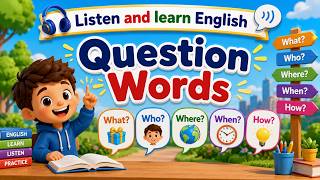 Listen and learn English-A1- Question Words