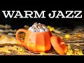 Warm JAZZ - Sweet Bossa Nova and Aroma Coffee Music: Autumn Bossa Nova JAZZ