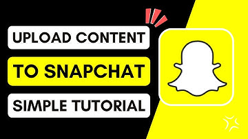 How To Upload Content To Snapchat