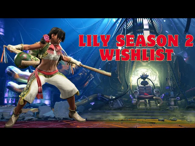 Lily Changes I want in Season 2 | SF6 Wishlist class=