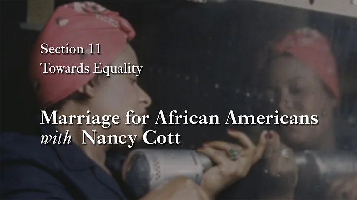 MOOC WHAW1.2x | 11.1.4 Marriage for African Americ...