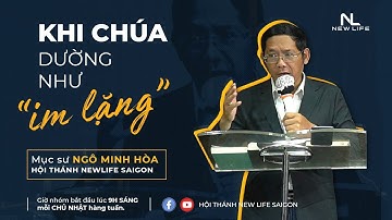 KHI CHÚA DƯỜNG NHƯ "IM LẶNG" | Ms. Ngô Minh Hòa (14-03-2021)