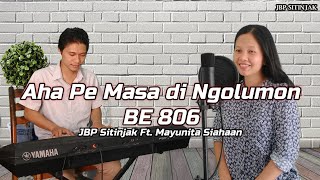 Video thumbnail of "Aha Pe Masa di Ngolumon-Buku Ende 806 | JBP Sitinjak Ft. Mayunita Siahaan"