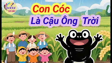 Nhạc thiếu nhi 2025 _CON CÓC LÀ CẬU ÔNG TRỜI