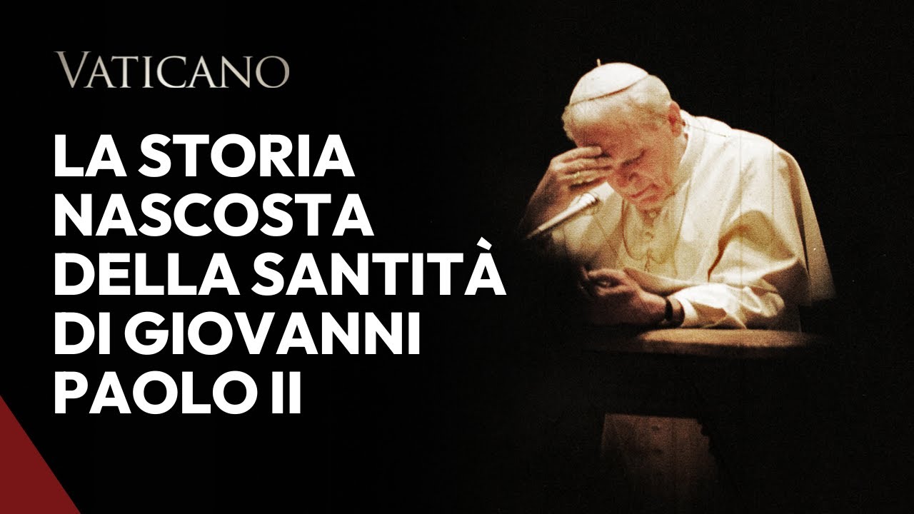 La storia della vita di santità di San Giovanni Paolo II - YouTube