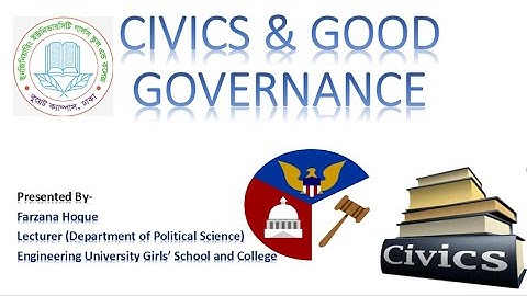 EUGSC, Class-11, Sub-Civics, 16/08/21, Lecture no-65, Paper-1, Chapter-8(P-2), Farzana Hoque