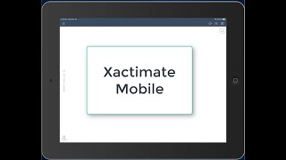 Xactimate  What can Mobile do for you