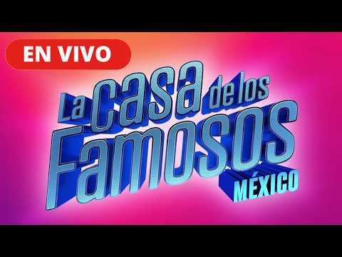 En vivo la Casa de los Famosos Mexico 2026 en vivo