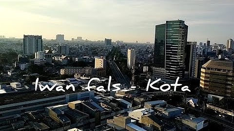 Iwan Fals - Kota (Lyric Video)
