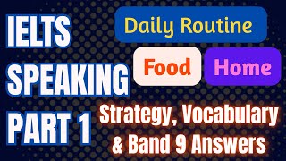 IELTS Speaking Part 1 BAND 9: Daily Routine, Food & Accommodation | Vocabulary   Answers