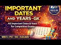 IMPORTANT DAYS (গুরুত্বপূর্ণ তারিখ) 📆 AND YEARS :STATIC GK Full Explained ✌️WBCS,CGL,SSC GROUP C+D