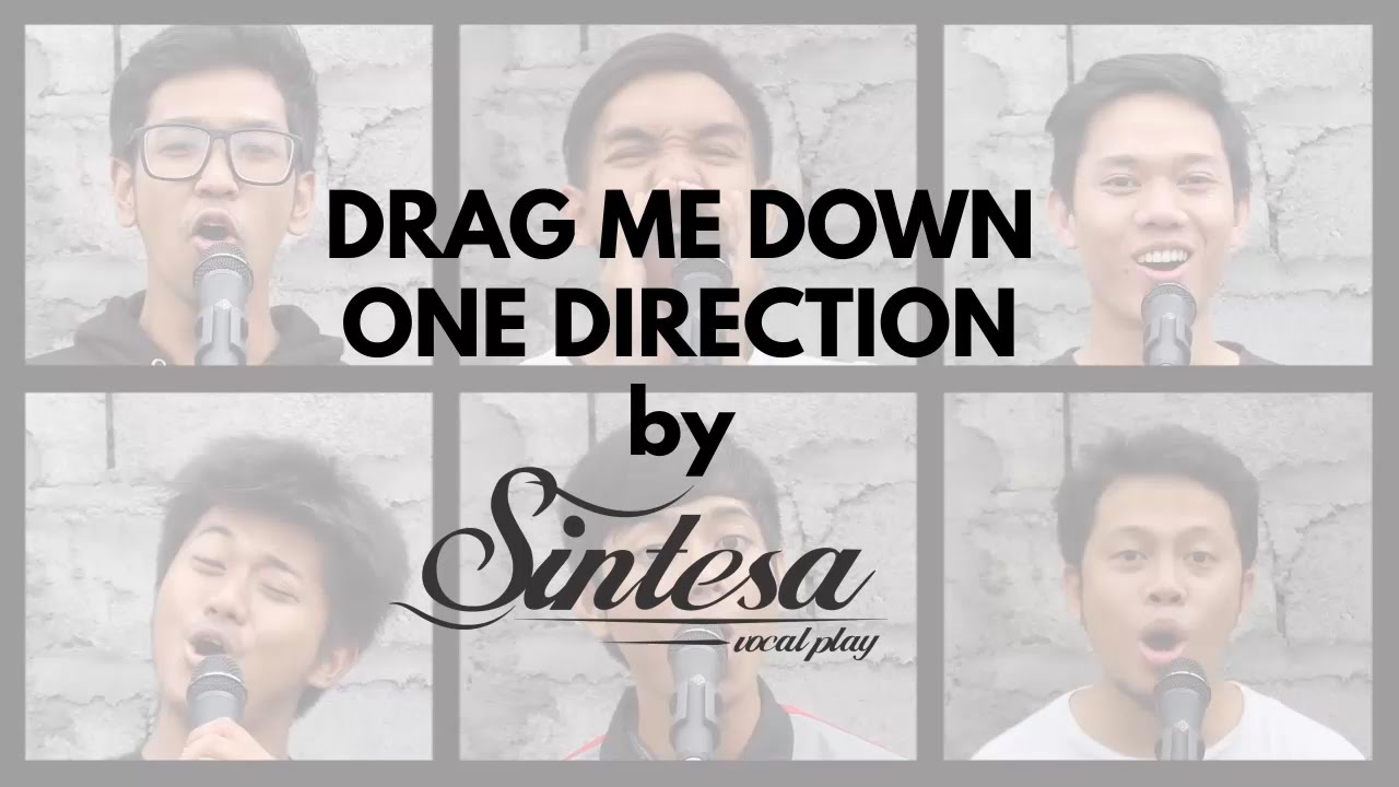 Drag Me Down - Sintesa Vocal Play (Acapella Cover) Song For Papa / One Direction