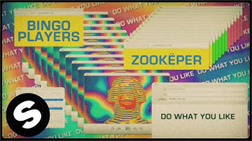 Bingo Players & Zookëper - Do What You Like (Official Music Video)