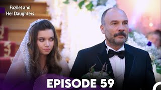 Fazilet and Her Daughters Episode 59 (English Subtitles)