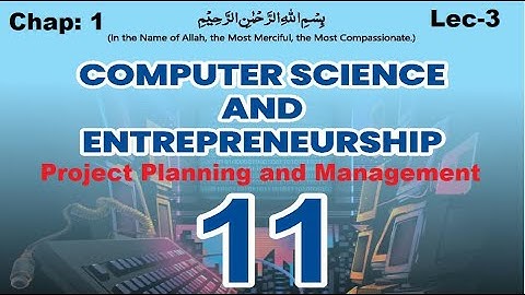 Project Planning and Management |  First Year Computer Science Chapter 1 Lecture 3