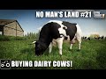 Buying Dairy Cows & Baling Hay - No Man's Land #21 Farming Simulator 19 Timelapse