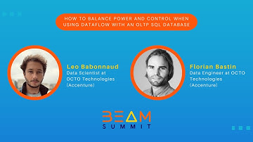 Beam Summit 2023 | How to balance power and control when using Dataflow with an OLTP SQL Database