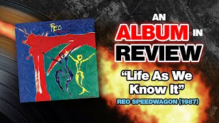 An Album in Review: REO Speedwagon - Life As We Know It - YouTube