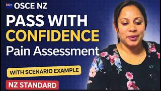 How to PASS OSCE in New Zealand 🇳🇿 | Pain Assessment Scenario for IQN Nurses (Step-by-Step Guide)