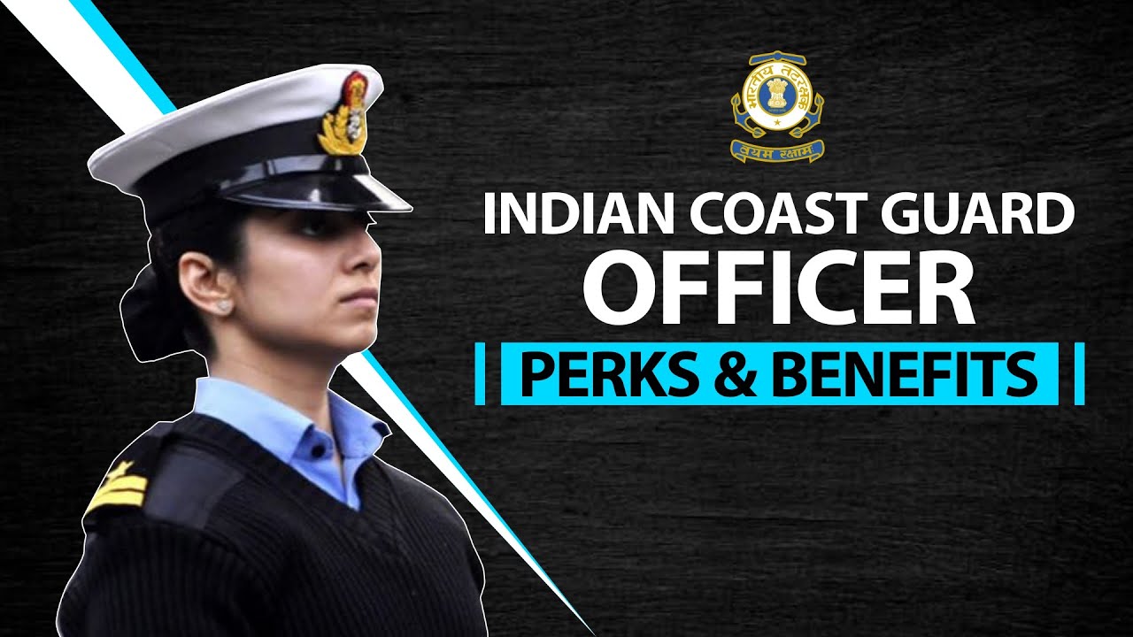 indian-coast-guard-salary-officer-perks-and-benefits-allowances