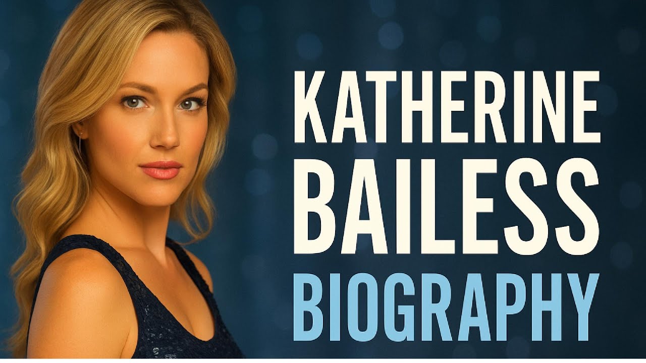 Katherine Bailess biography