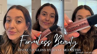 Formless Beauty Divine Lip Gloss by Jenny McCarthy