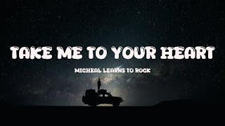 MLTR - Take Me To Your Heart (Lyrics)