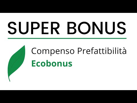 Super Bonus 110%: Come ottenere un Compenso di  Prefattibilità per l'Ecobonus