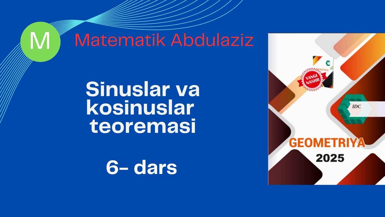 IDC geometriya 6-dars. Sinuslar va kosinuslar teoremasi #idc #maths #education #geometry #geometriya