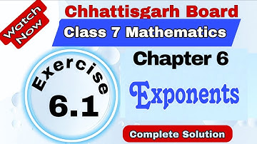 Chhattisgarh Board Class 7 Maths | Chapter 6 | Exercise 6.1 | Exponents